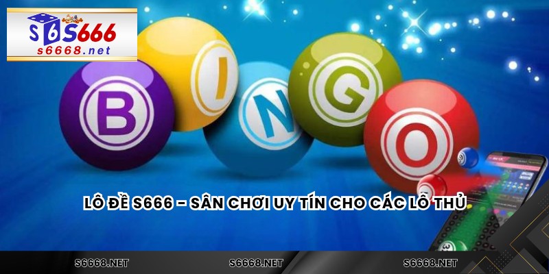 Xổ số s666 - s666 🎖️ Link S666.COM, Thưởng Chào Mừng +188K Cho Tân Thủ