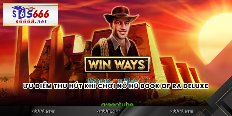 Nổ Hũ Book Of Ra Deluxe - Khám Phá Thế Giới Ai Cập Huyền Bí