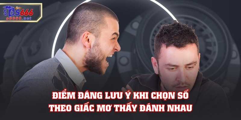 Giải Mã Điềm Báo Mơ Thấy Đánh Nhau Và Chọn Đề Cực Chuẩn