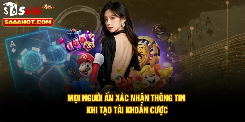 Đăng Ký S666 - Chi Tiết Các Thao Tác Tạo Tài Khoản Cá Cược