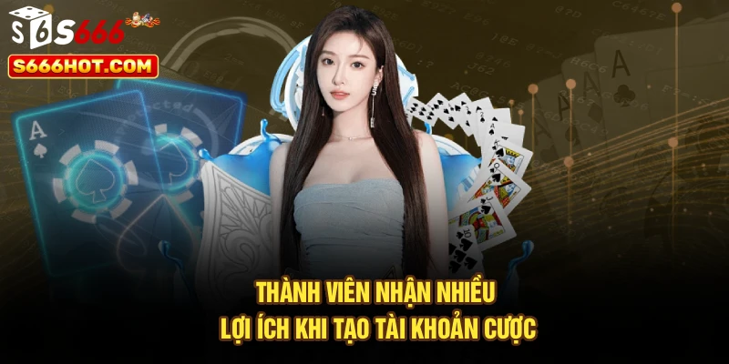 Đăng Ký S666 - Chi Tiết Các Thao Tác Tạo Tài Khoản Cá Cược